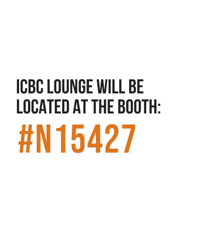ICBC lounge will be located at the Booth: #N15427