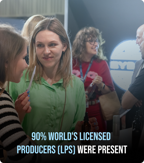 90% world's Licensed  Producers (LPs) were present