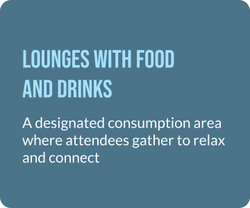 Lounges with food and drinks