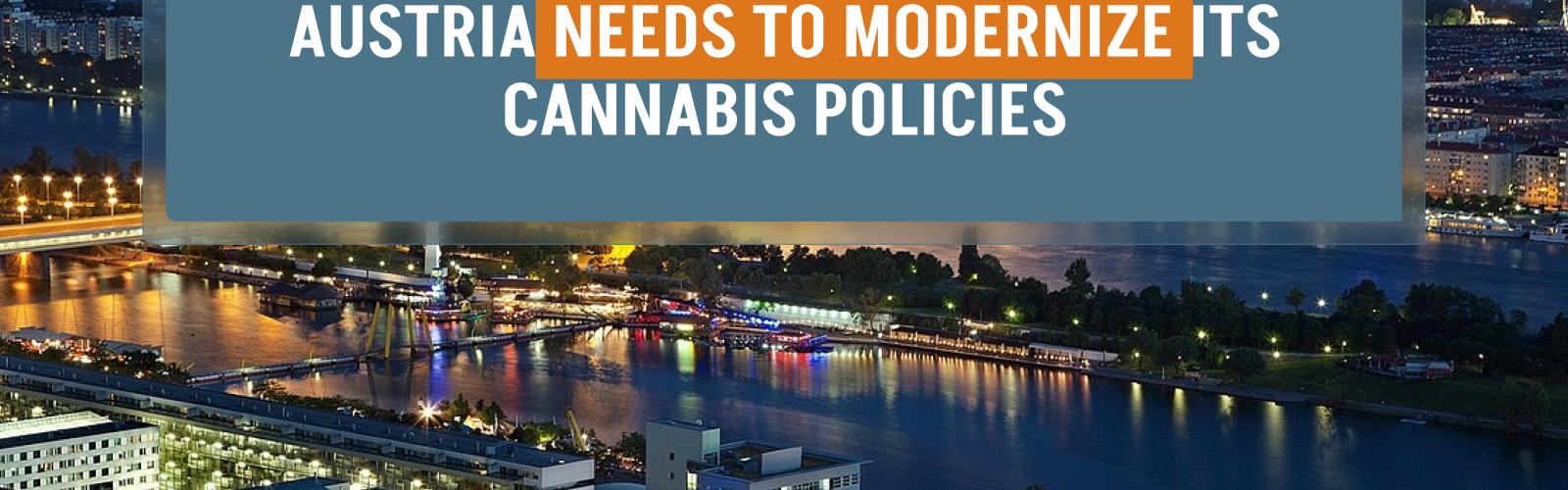 Austria Needs To Modernize Its Cannabis Policies